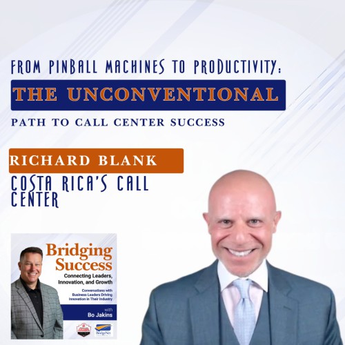 Bridging-Success-Podcast-guest-Richard-Blank-Costa-Ricas-Call-Centercc644861ae652a0b.jpg