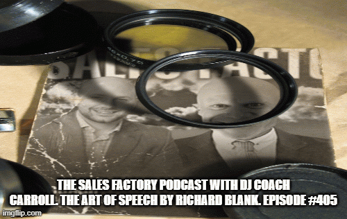 DJ-Coach-Carroll-.The-Sales-Factory-Podcast-with-The-Art-of-Speech-by-Richard-Blank.-Episode-405b11501c2853df7f9.gif