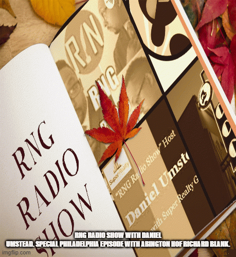 RNG-Radio-Show-with-Daniel-Umstead.-Special-Philadelphia-episode-with-Abington-HOF-Richard-Blank.9332705fd6fd826c.gif
