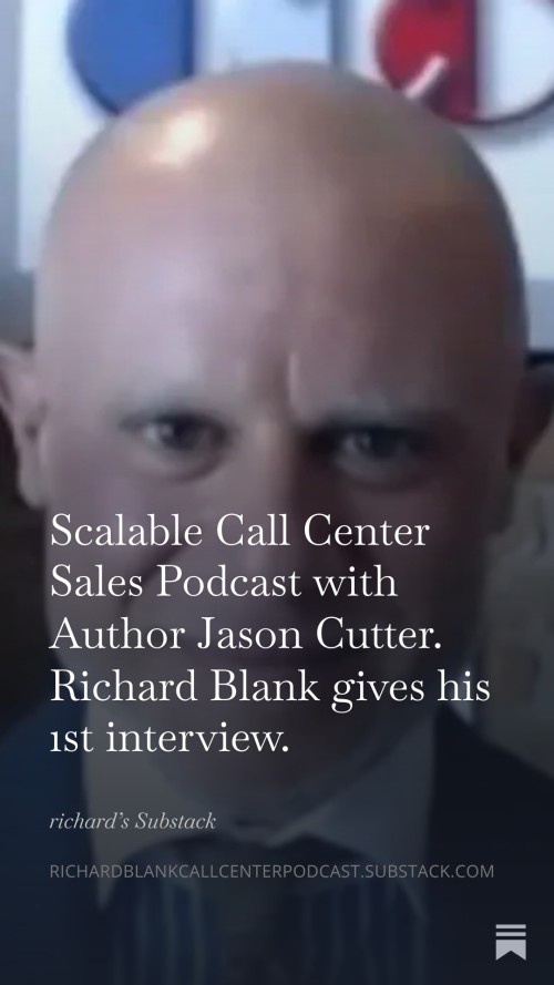Scalable-Call-Center-Sales-Podcast-with-Author-Jason-Cutter.-Richard-Blank-gives-his-1st-interview.-2.jpg