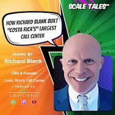 Scale-Tales-business-podcast-guest-expert-Richard-Blank-Costa-Ricas-Call-Center.496394873a064107.jpg