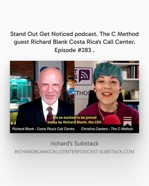 Stand-Out-Get-Noticed-podcast.-The-C-Method-guest-Richard-Blank-Costa-Ricas-Call-Center.-Episode-283-2e2b8b68de964e679.jpg
