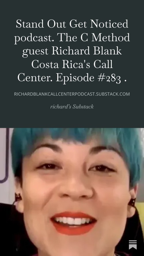 Stand-Out-Get-Noticed-podcast.-The-C-Method-guest-Richard-Blank-Costa-Ricas-Call-Center.-Episode-283-910fa096b75fb76ef.jpg