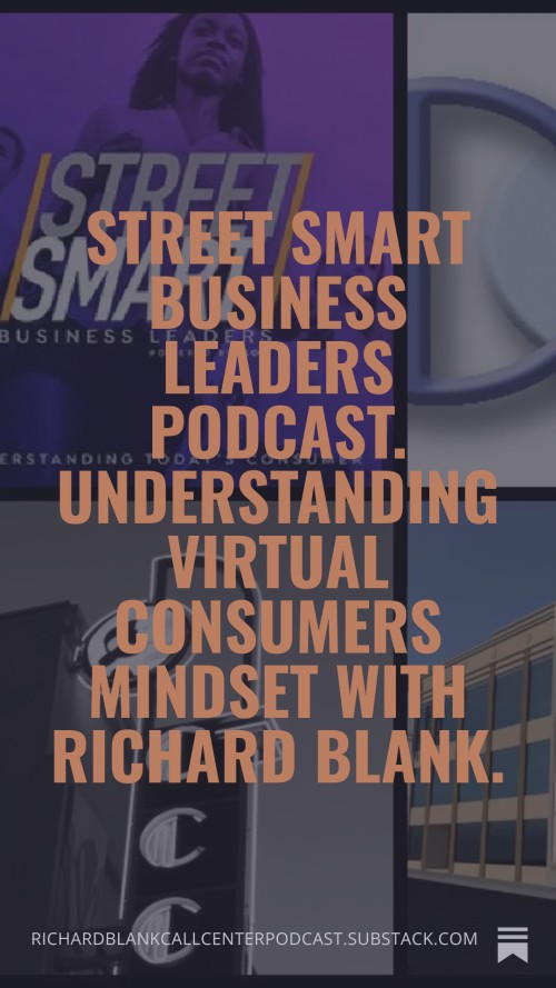 Street-Smart-Business-Leaders-Podcast.-Understanding-virtual-consumers-mindset-with-Richard-Blank.-9200cb6929e28cd71.jpg