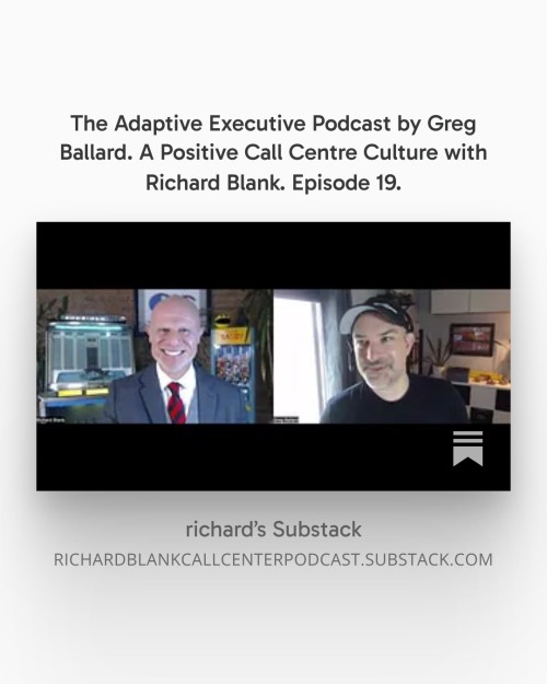 The-Adaptive-Executive-Podcast-by-Greg-Ballard.-A-Positive-Call-Centre-Culture-with-Richard-Blank.-Episode-19.-2.jpg