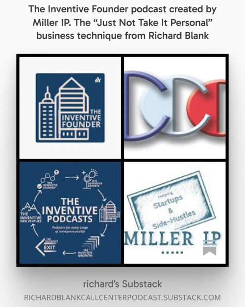 The-Inventive-Founder-podcast-created-by-Miller-IP.-The-Just-Not-Take-It-Personal-business-technique-from-Richard-Blank-10.jpg