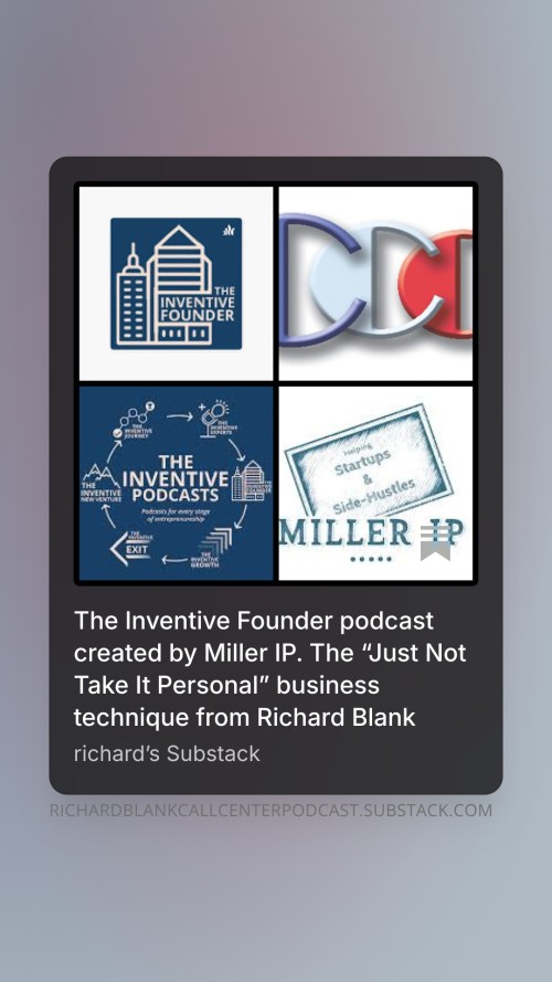 The-Inventive-Founder-podcast-created-by-Miller-IP.-The-Just-Not-Take-It-Personal-business-technique-from-Richard-Blank-4.jpg