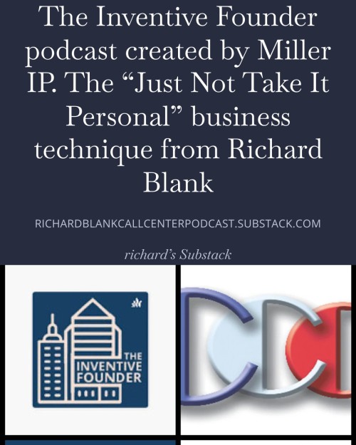 The-Inventive-Founder-podcast-created-by-Miller-IP.-The-Just-Not-Take-It-Personal-business-technique-from-Richard-Blank-8.jpg