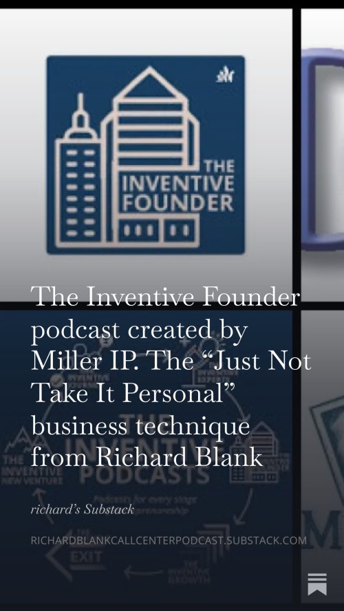 The-Inventive-Founder-podcast-created-by-Miller-IP.-The-Just-Not-Take-It-Personal-business-technique-from-Richard-Blank.jpg