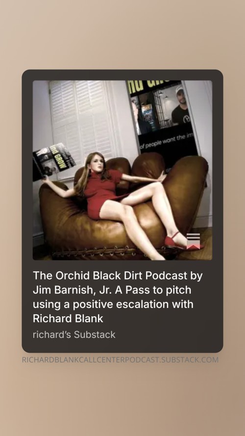 The-Orchid-Black-Dirt-Podcast-by-Jim-Barnish-Jr.-A-Pass-to-pitch-using-a-positive-escalation-with-Richard-Blank-3.jpg
