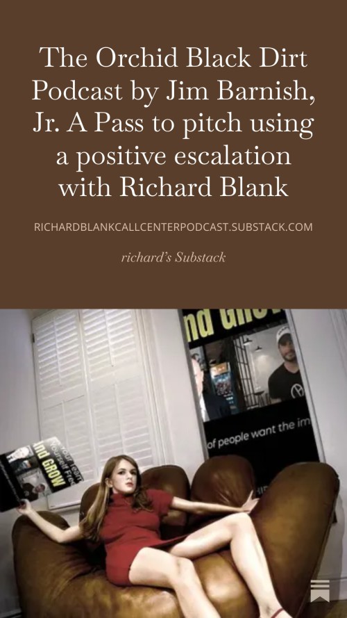 The-Orchid-Black-Dirt-Podcast-by-Jim-Barnish-Jr.-A-Pass-to-pitch-using-a-positive-escalation-with-Richard-Blank-5.jpg