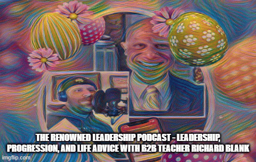 The-Renowned-Leadership-Podcast---Leadership-Progression-and-Life-Advice-with-B2B-teacher-Richard-Blank523db57fa0cde7a2.gif