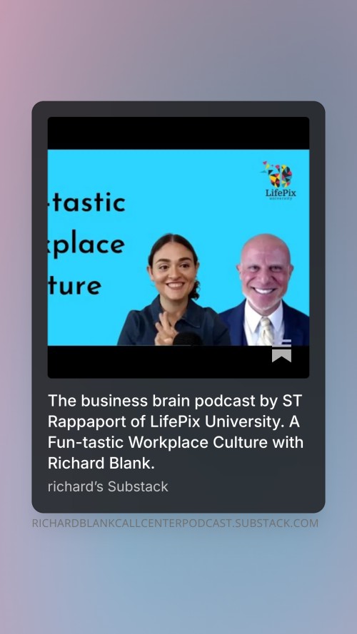 The-business-brain-podcast-by-ST-Rappaport-of-LifePix-University.-A-Fun-tastic-Workplace-Culture-with-Richard-Blank.-5.jpg