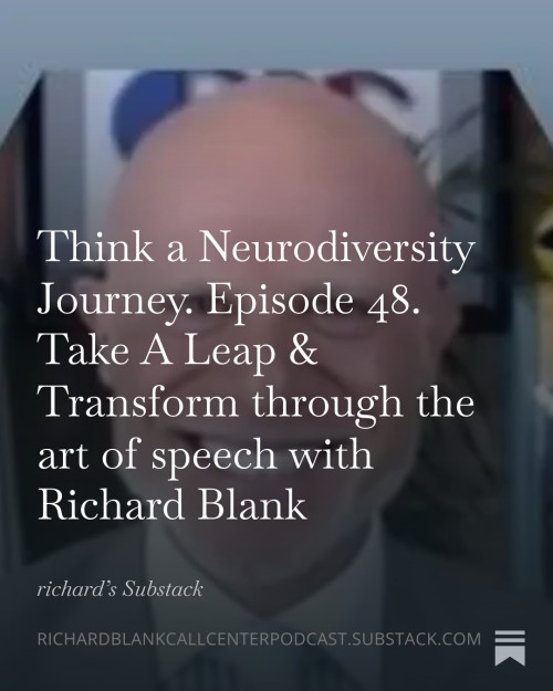 Think-a-Neurodiversity-Journey.-Episode-48.-Take-A-Leap--Transform-through-the-art-of-speech-with-Richard-Blank-2.jpg