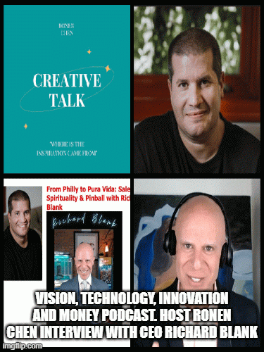 Vision-Technology-Innovation-and-Money-podcast.-Host-Ronen-Chen-interview-with-CEO-Richard-Blank9a593217da3e2c9e.gif