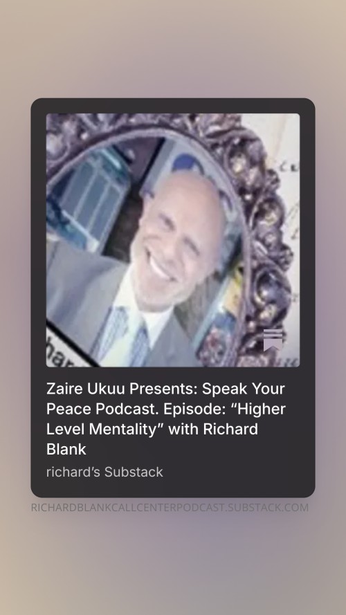 Zaire-Ukuu-Presents-Speak-Your-Peace-Podcast.-Episode-Higher-Level-Mentality-with-Richard-Blank-5.jpg